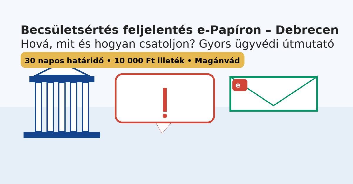 Becsületsértés feljelentés e-Papíron – Debrecen