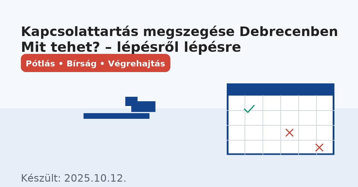 Kapcsolattartás megszegése Debrecenben – mit tehet? (jogi szemmel, érthetően)
